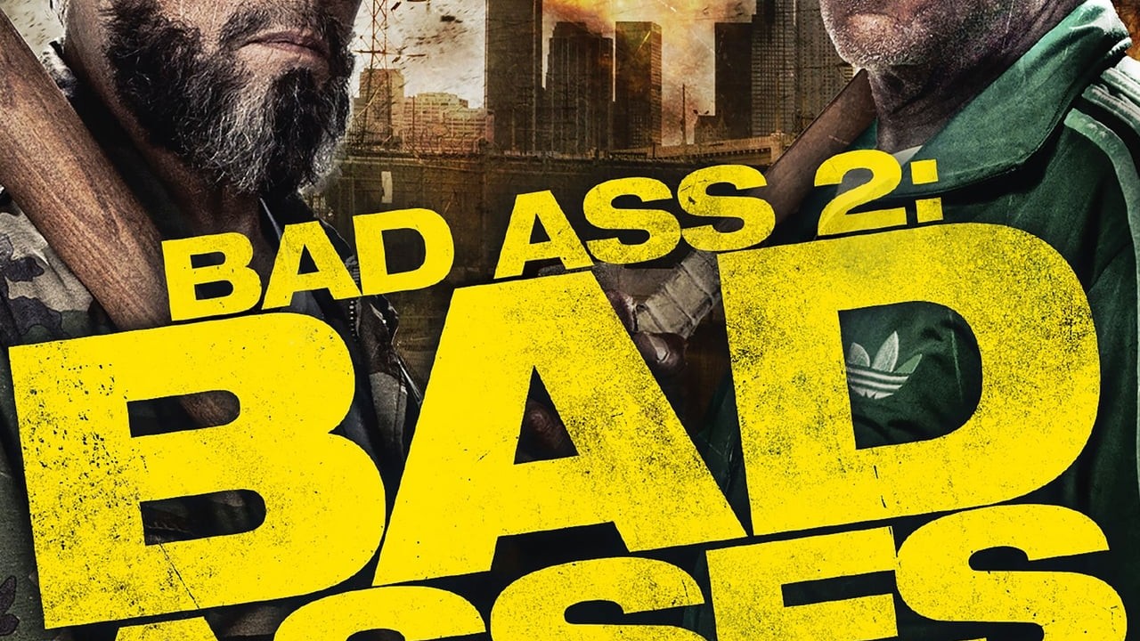 Bad Ass 2: Bad Asses