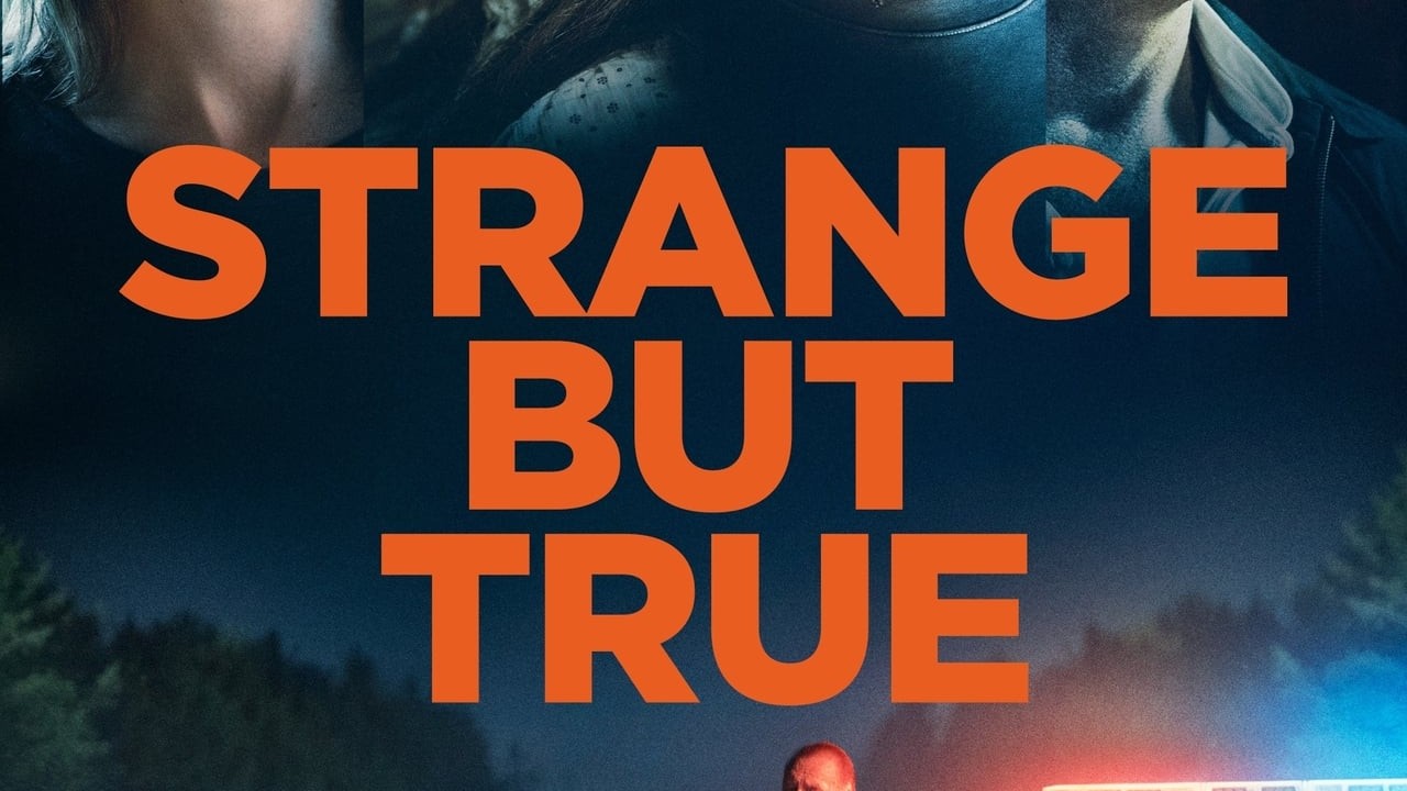 Strange but True