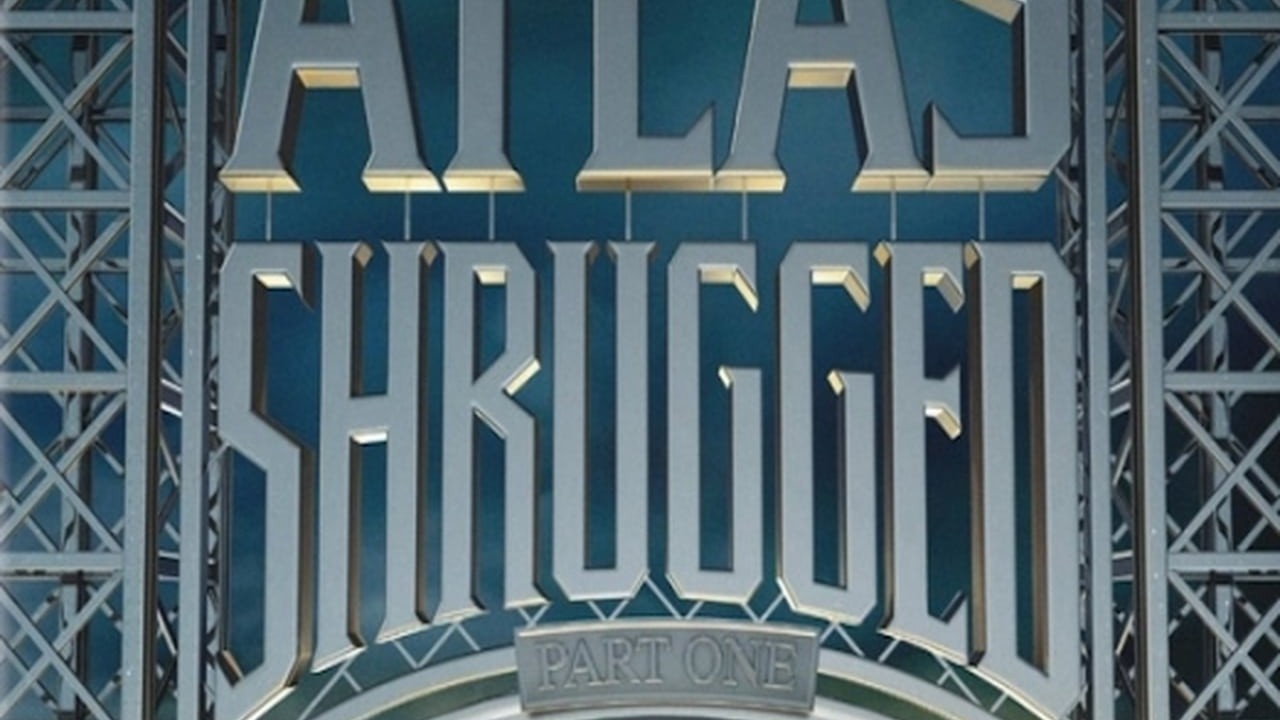 Atlas Shrugged: Part I