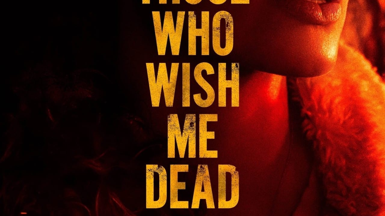 Those Who Wish Me Dead