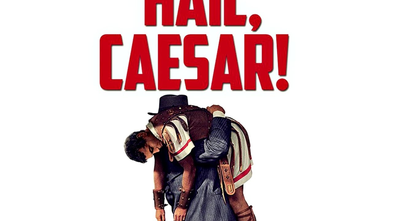 Hail, Caesar!