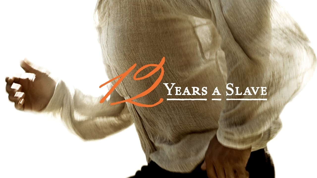 12 Years a Slave