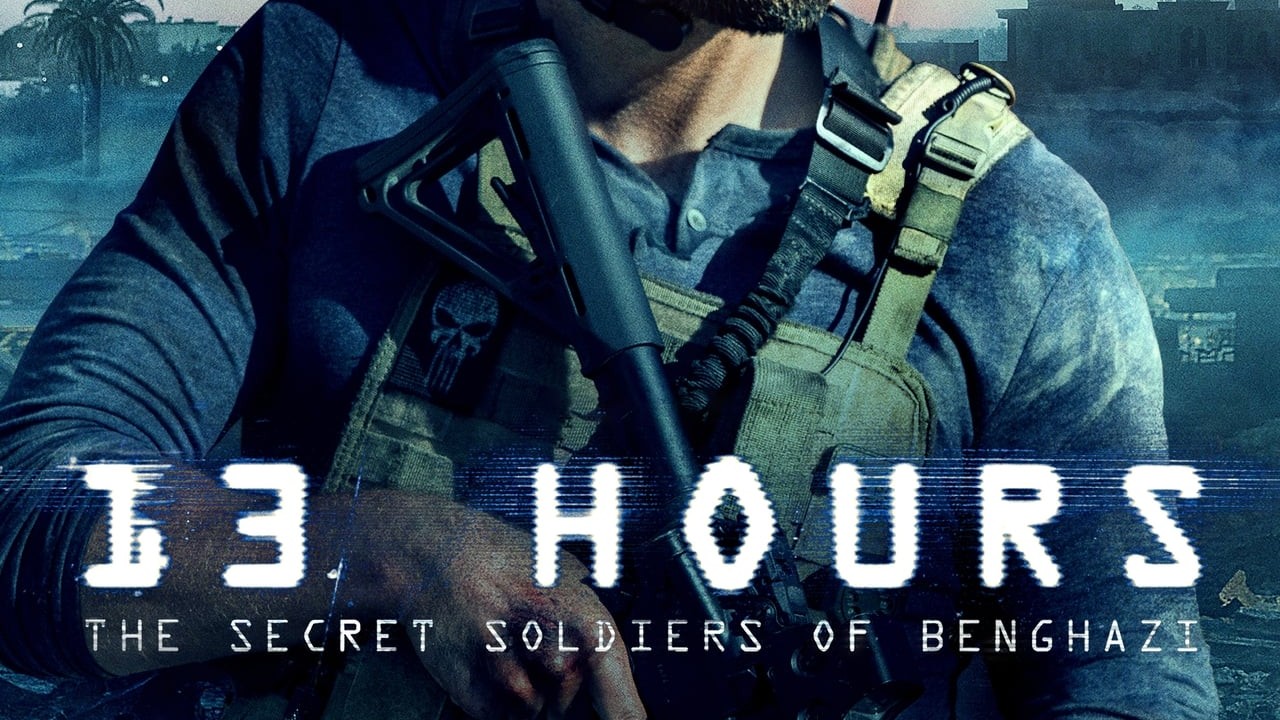 13 Hours: The Secret Soldiers of Benghazi